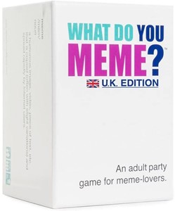What Do You Meme? - UK Edition 41839966052